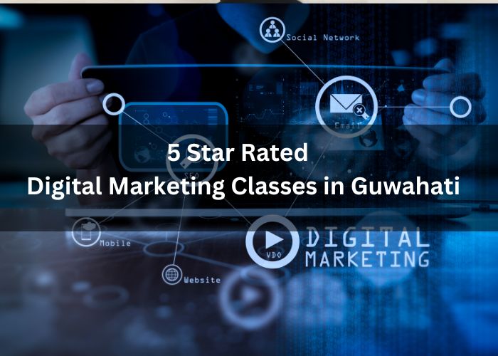 Digital Marketing Classes in Guwahati